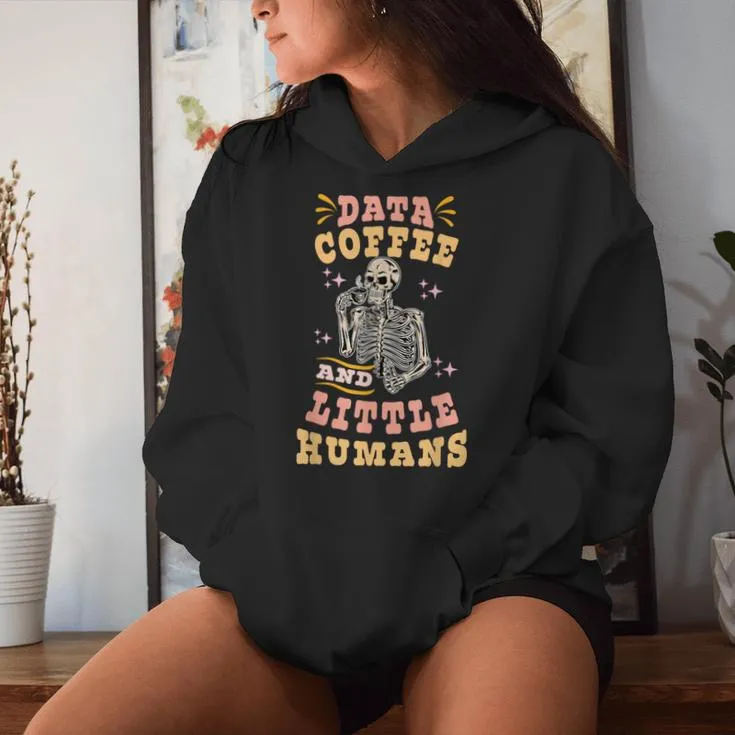 Behavior Analyst Aba I Like Data Coffee Skeleton Women Hoodie