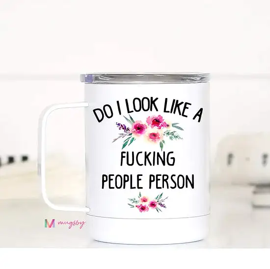 Do I look like a people person travel cup Mugsby