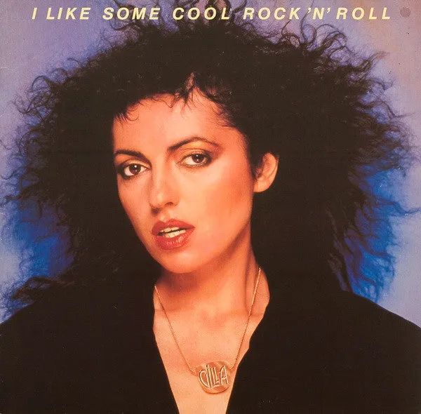 Gilla ~ I Like Some Cool Rock 'n' Roll