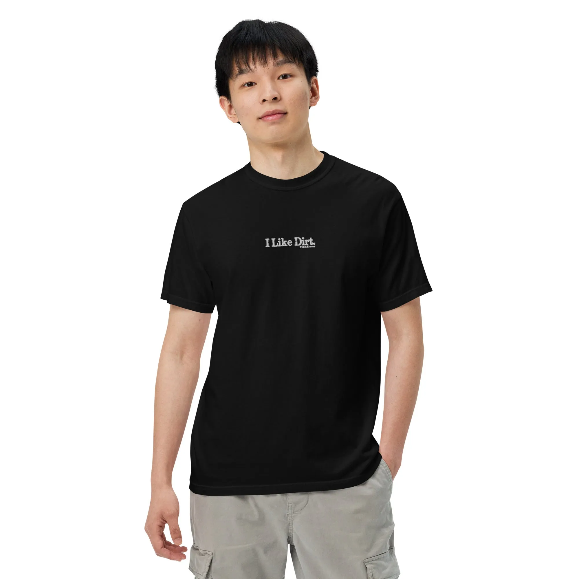 I Like Dirt Embroidered Unisex Garment-Dyed Heavyweight T-Shirt