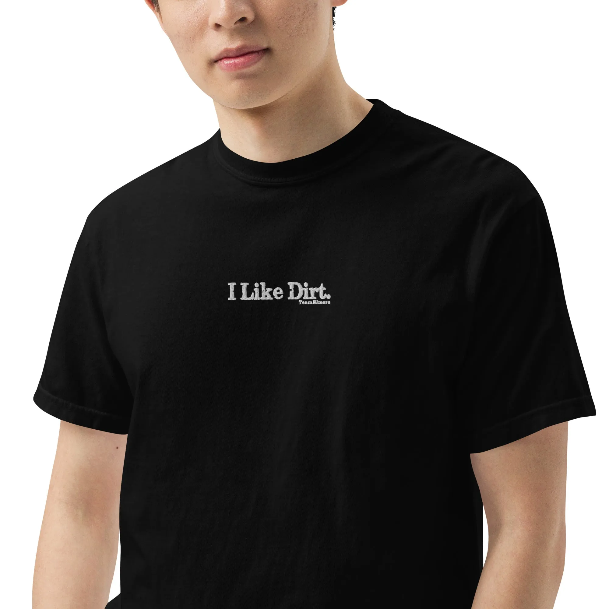 I Like Dirt Embroidered Unisex Garment-Dyed Heavyweight T-Shirt